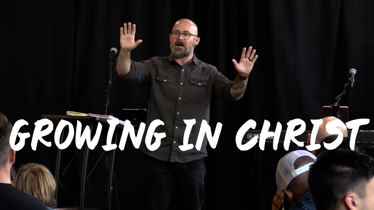 1 John 2:12-17 - Growing In Christ - Week 4