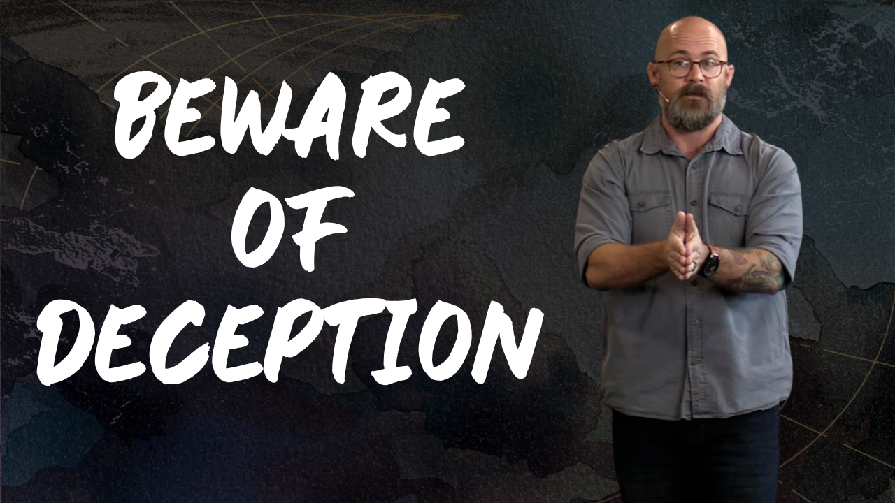 1 John 2:18-27 - Beware of Deception - Week 5