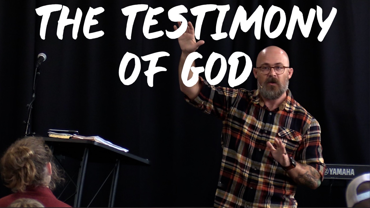 1 John 5:6-13 The Testimony Of God - Week 12