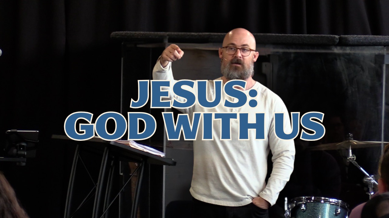Matthew 1:18-25 - Jesus: God With Us - Week 3