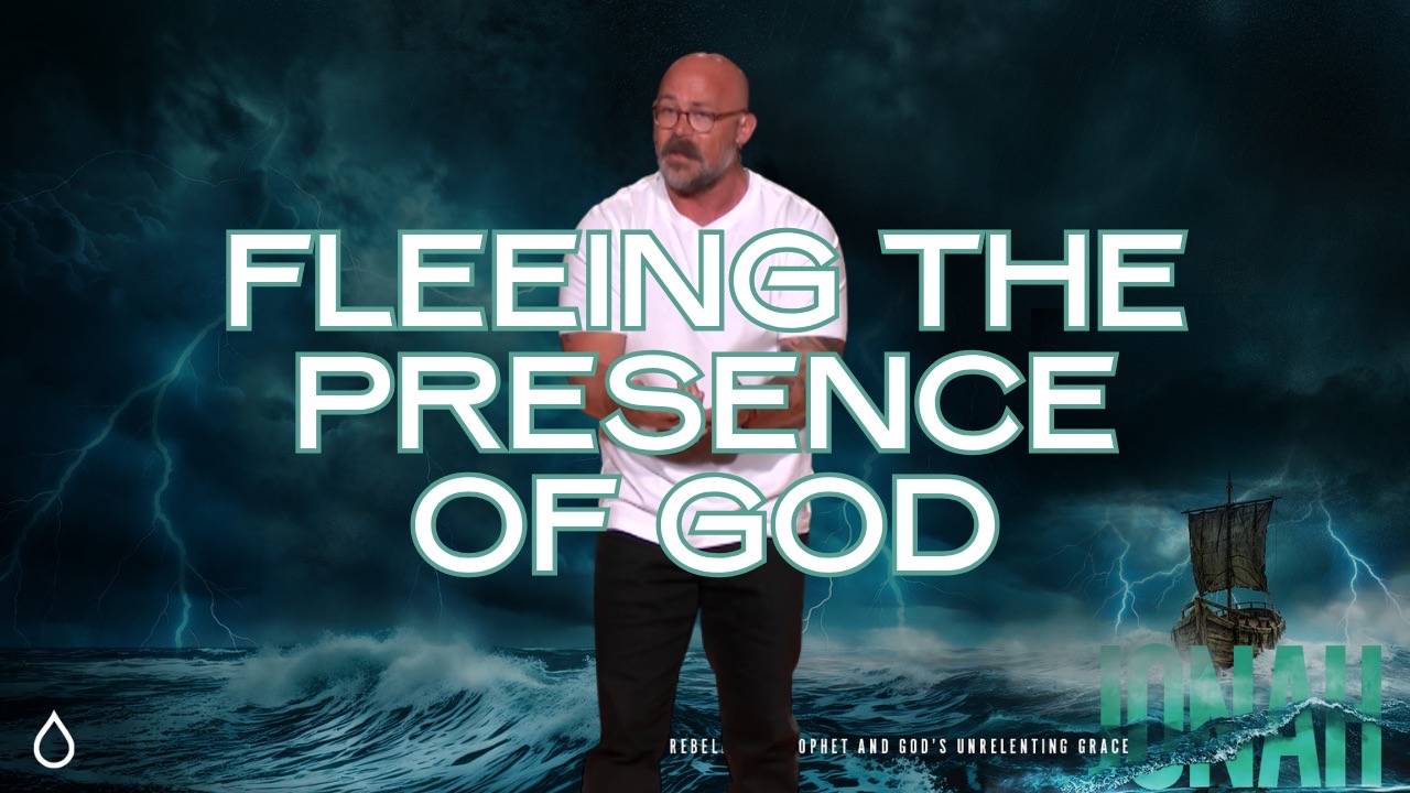 Fleeing The Presence Of God - Jonah 1:1-6