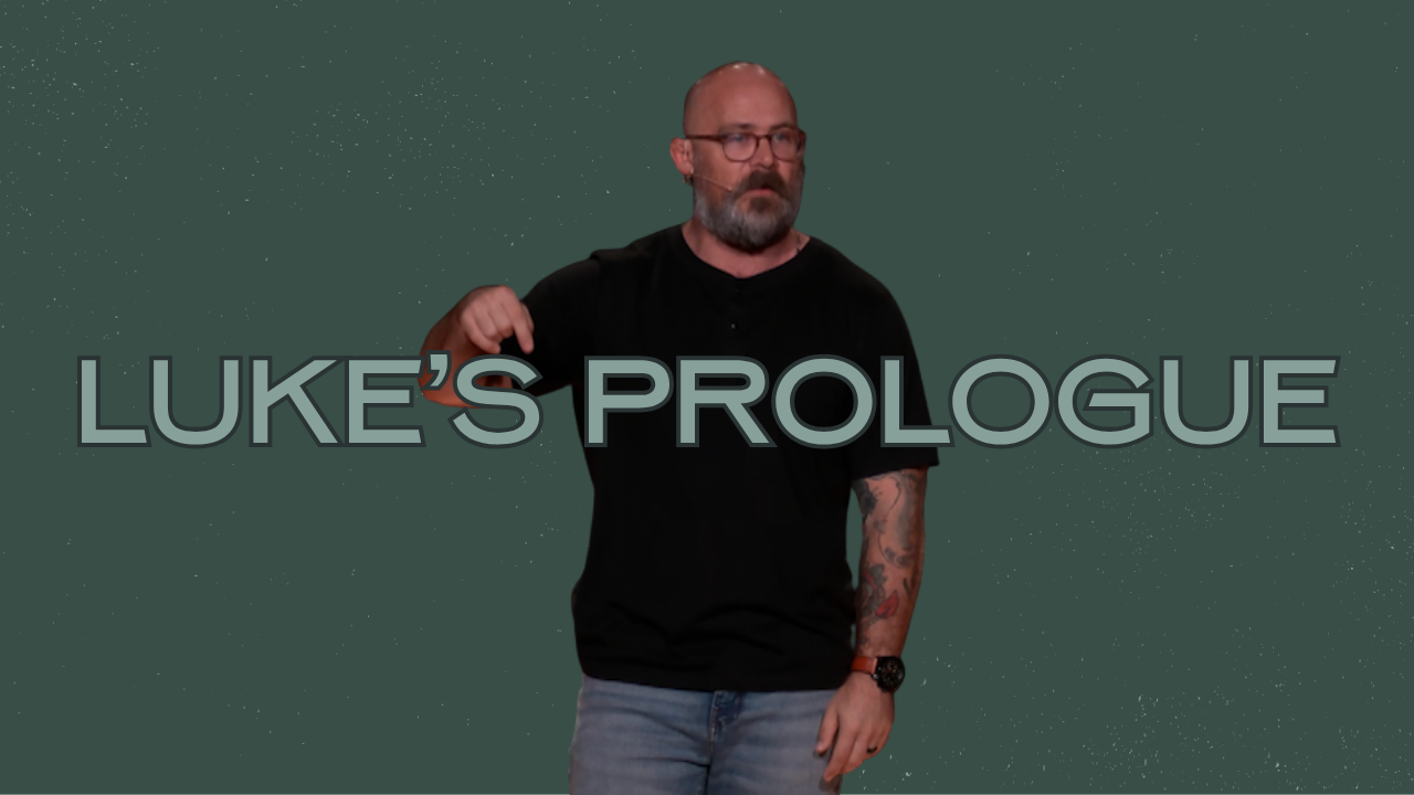 Luke's Prologue - Luke 1:1-4