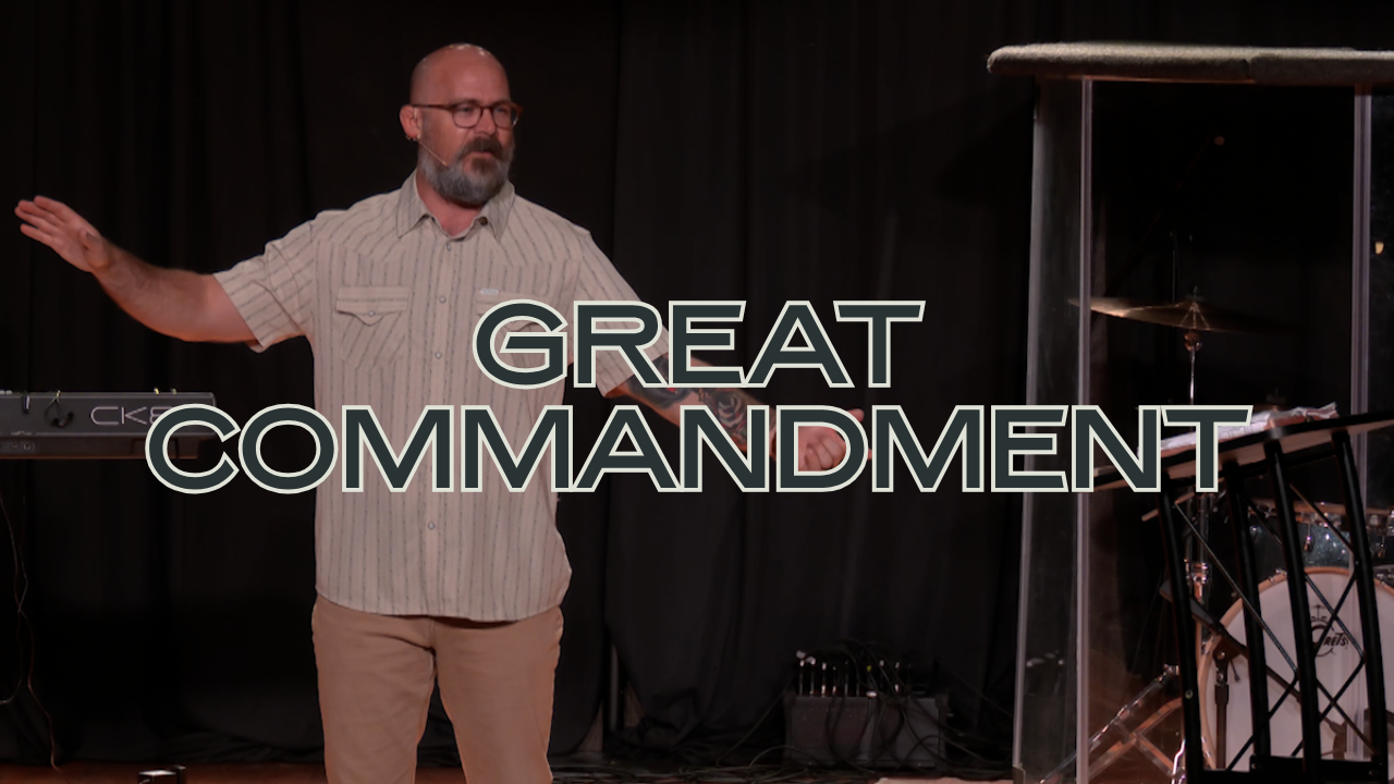 Great Commandment - Matthew 22:34-40
